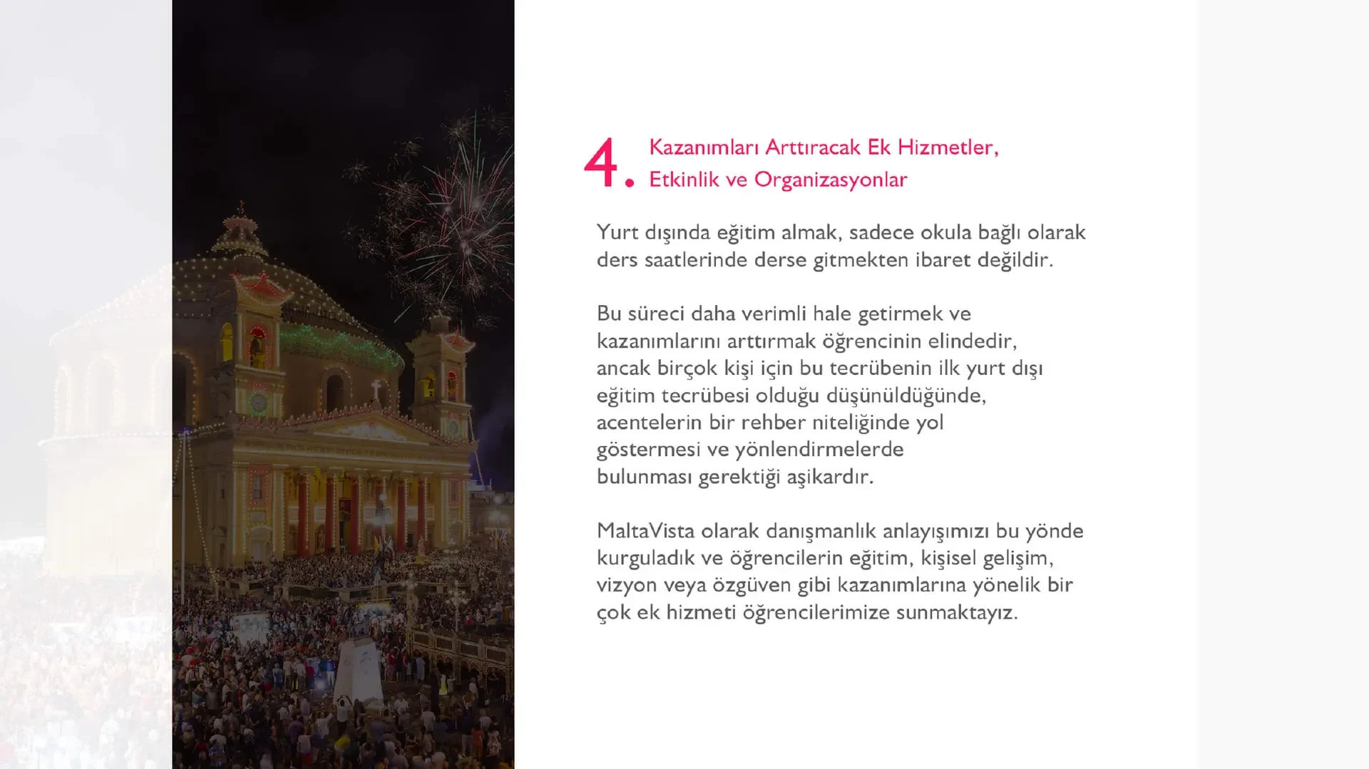 4 · Kazanımları artıracak ek hizmetler, etkinlik ve organizasyonlar